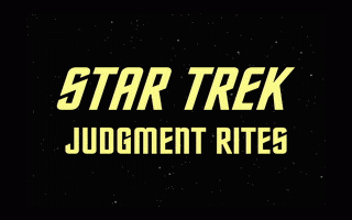 Star Trek: Judgment Rites Star Trek: Judgment Rites
