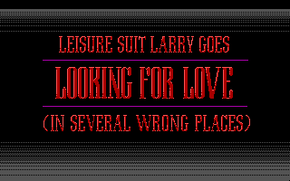 Leisure Suit Larry Goes Looking for Love (In Several Wrong Places)