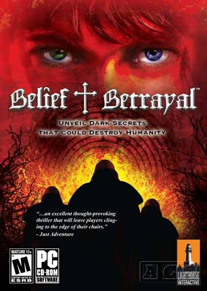 Belief & Betrayal Belief & Betrayal