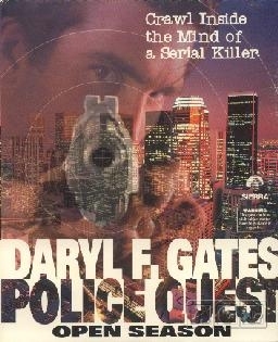 Police Quest: Daryl F. Gates' Open Season