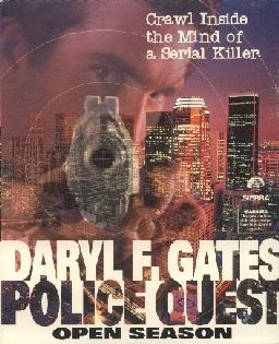 Police Quest: Daryl F. Gates' Open Season