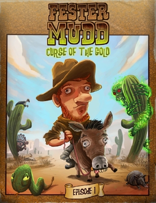 Fester Mudd: Curse of the Gold - Episode 1: A Fistful of Pocket Lint